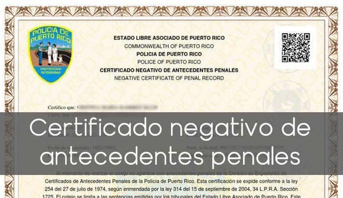 ¿Cómo obtener el Certificado de Buena Conducta o Antecedentes Penales? en Puerto Rico